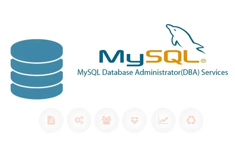 MYSQL DATABASE ADMINISTRATOR(DBA) SERVICES